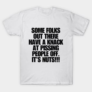 It's nuts out there! T-Shirt